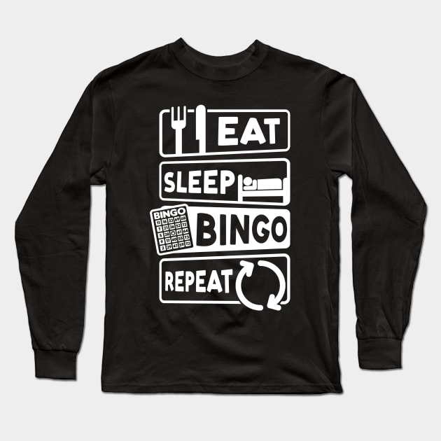 Bingo Queen Shirt | Eat Sleep Bingo Repeat Long Sleeve T-Shirt by Gawkclothing